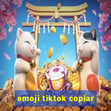 emoji tiktok copiar